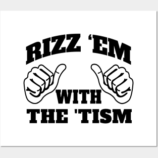 Rizz Em With The Tism - black Posters and Art
